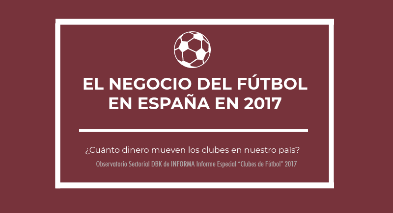 Informesectorialdeclubesdefútboldelatemporada enEspaña