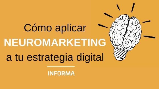 Cómo aplicar neuromarketing a una estrategia digital