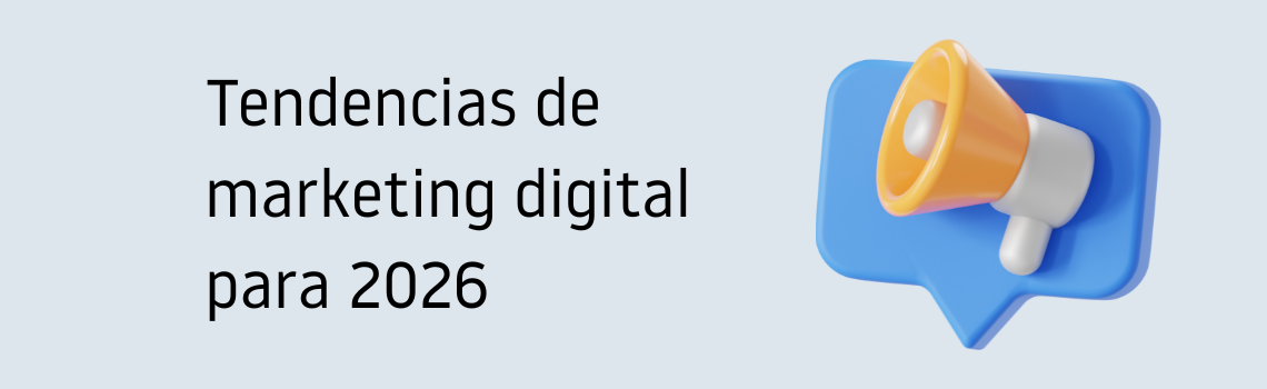 Tendencias marketing digital 2026