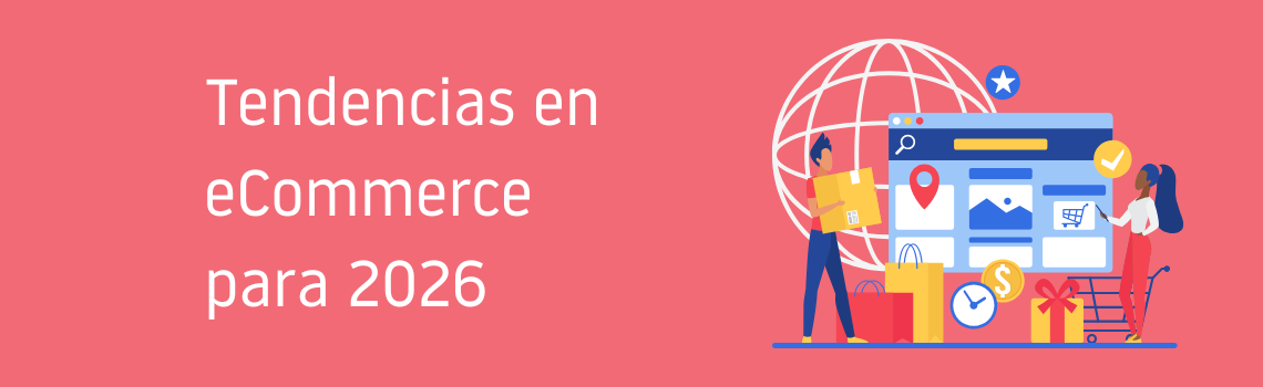 Tendencias eCommerce 2026