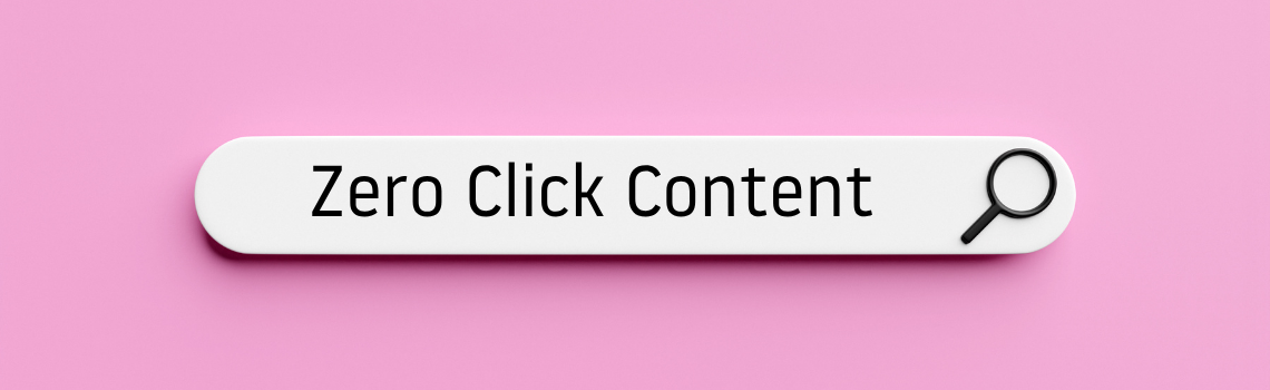 Zero Click Content
