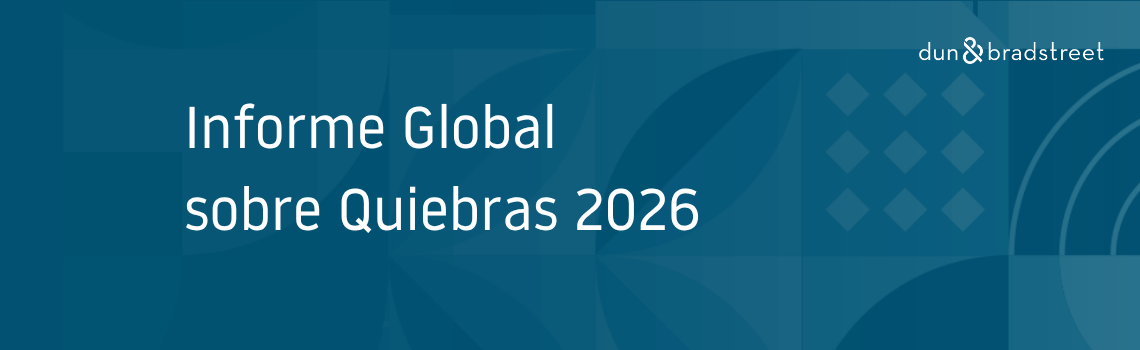 Informe Global sobre Quiebras 2026 Dun & Bradstreet